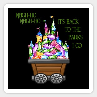 Heigh-ho, Heigh-ho, It's Back To The Parks I Go Sticker